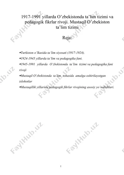 1917-1991 yillarda o’zbekistonda ta’lim tizimi va pedagogik fikrlar rivoji. mustaqil o’zbekiston ta’lim tizimi — DOCX