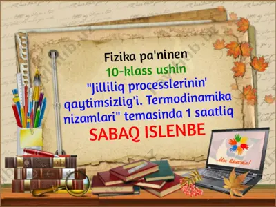 jilliliq_processinin'_qaytimsizlig'i_termodinamika_nizamlari — PPTX