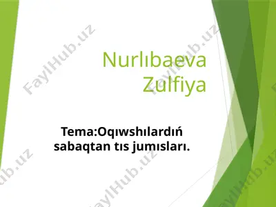 nurlıbaeva zulfiya sabaqtan tıs jumıslar — PPTX