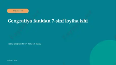 0326_v2_geografiya_fanidan_7_sinf_loyiha_i — PPTX