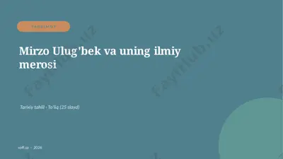0413_v2_mirzo_ulugbek_va_uning_ilmiy_meros — PPTX