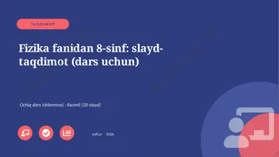 0993_v1_fizika_fanidan_8_sinf_slayd_taqdim — PPTX