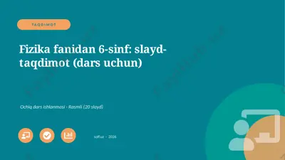 0991_v1_fizika_fanidan_6_sinf_slayd_taqdim — PPTX