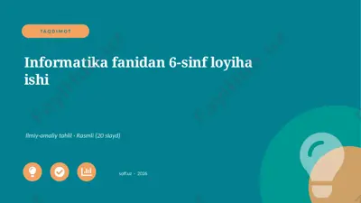 0311_v1_informatika_fanidan_6_sinf_loyiha_ — PPTX