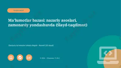 02681_malumotlar_bazasi_nazariy_asoslari_zamon — PPTX