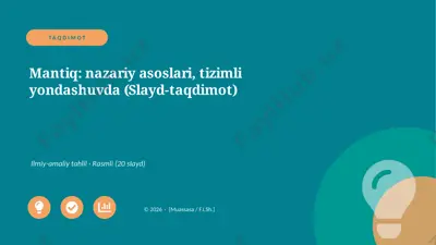05561_mantiq_nazariy_asoslari_tizimli_yondashu — PPTX
