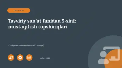 02479_tasviriy_sanat_fanidan_5_sinf_mustaqil_i — PPTX