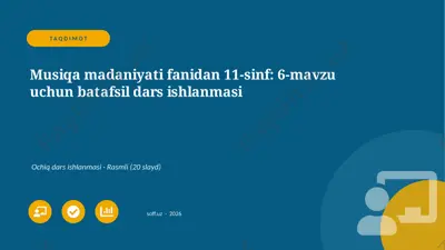 05400_musiqa_madaniyati_fanidan_11_sinf_6_mavz — PPTX