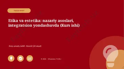 07385_etika_va_estetika_nazariy_asoslari_integ — PPTX