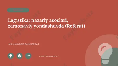 02367_logistika_nazariy_asoslari_zamonaviy_yon — PPTX