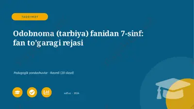 02650_odobnoma_tarbiya_fanidan_7_sinf_fan_toga — PPTX