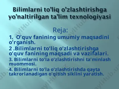 bilimlarni to’liq o’zlashtirishga yo’naltirilgan ta’lim texnologiyasi 2 — PPT