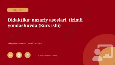 04705_didaktika_nazariy_asoslari_tizimli_yonda — PPTX