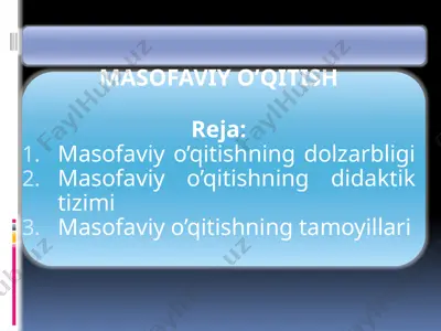 masofaviy o’qitish — PPTX