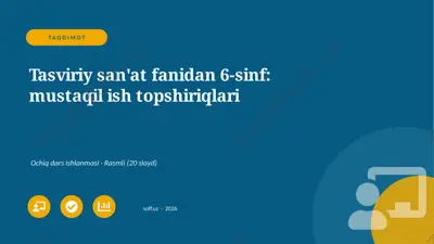 02480_tasviriy_sanat_fanidan_6_sinf_mustaqil_i — PPTX