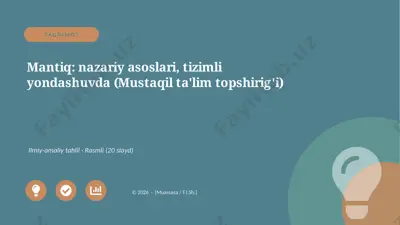 05558_mantiq_nazariy_asoslari_tizimli_yondashu — PPTX