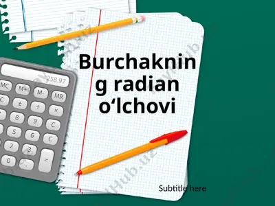 burchakning radian o‘lchovi 9-sinf — PPTX