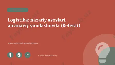00527_logistika_nazariy_asoslari_ananaviy_yond — PPTX