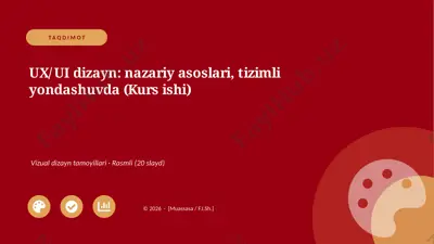 04645_ux_ui_dizayn_nazariy_asoslari_tizimli_yo — PPTX
