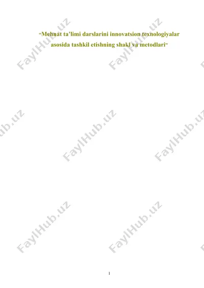 mehnat ta’limi darslarini innovatsion texnologiyalar asosida tashkil etishning shakl va metodlari — DOC