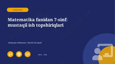 02314_matematika_fanidan_7_sinf_mustaqil_ish — PPTX