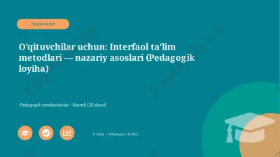00021_oqituvchilar_uchun_interfaol_talim_metod — PPTX