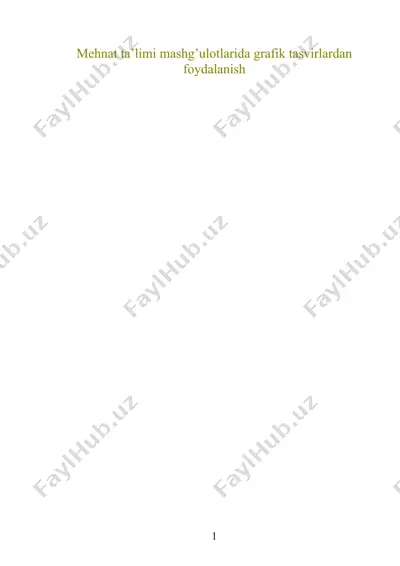 mehnat ta’limi mashg’ulotlarida grafik tasvirlardan foydalanish — DOC