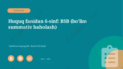 01831_huquq_fanidan_6_sinf_bsb_bolim_summativ_ — PPTX