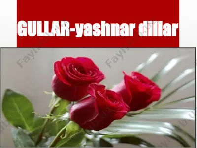 gullar-yashnar dillar — PPTX