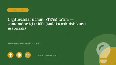 00276_oqituvchilar_uchun_steam_talim_samarador — PPTX