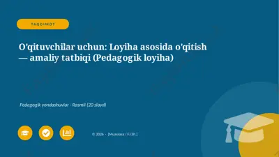 00070_oqituvchilar_uchun_loyiha_asosida_oqitis — PPTX