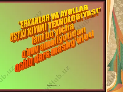 ustki kiyimi texnologiyasi fani bo'yicha o'quv amaliyotidan ochiq dars mashg'uloti — PPT