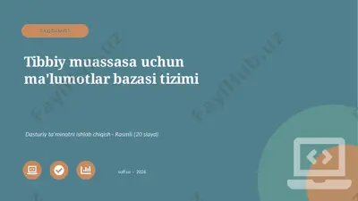00488_tibbiy_muassasa_uchun_malumotlar_bazasi_ — PPTX