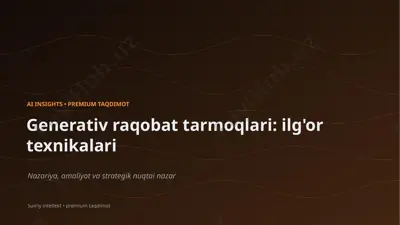 1620_generativ_raqobat_tarmoqlari_ilgor_texnikalari — PPTX