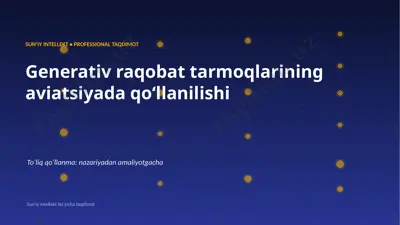 0634_generativ_raqobat_tarmoqlarining_aviatsiyada_q — PPTX