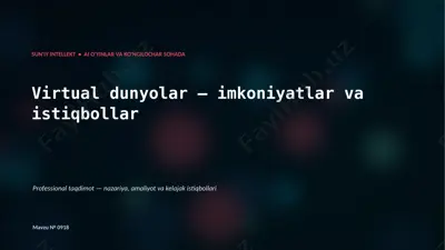 0917_virtual_dunyolar_imkoniyatlar_va_istiqbollar — PPTX