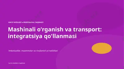 0244_mashinali_organish_va_transport_integratsiya_q — PPTX