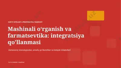 0191_mashinali_organish_va_farmatsevtika_integratsi — PPTX