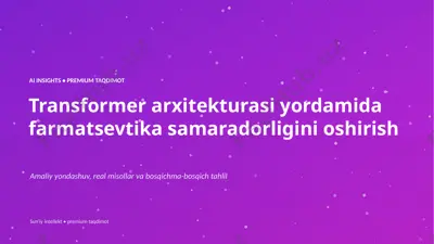 0999_transformer_arxitekturasi_yordamida_farmatsevt — PPTX