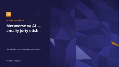 0874_metaverse_va_ai_amaliy_joriy_etish — PPTX