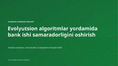 0614_evolyutsion_algoritmlar_yordamida_bank_ishi_sa — PPTX