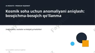 0069_kosmik_soha_uchun_anomaliyani_aniqlash_bosqich — PPTX