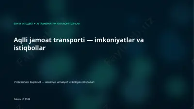 0593_aqlli_jamoat_transporti_imkoniyatlar_va_istiqb — PPTX
