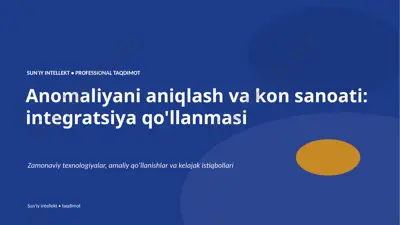 0036_anomaliyani_aniqlash_va_kon_sanoati_integratsi — PPTX