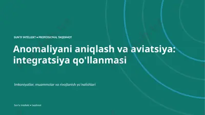 0106_anomaliyani_aniqlash_va_aviatsiya_integratsiya — PPTX