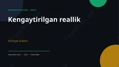 0099101_kengaytirilgan_reallik — PPTX