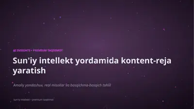 1403_suniy_intellekt_yordamida_kontent_reja_yaratis — PPTX