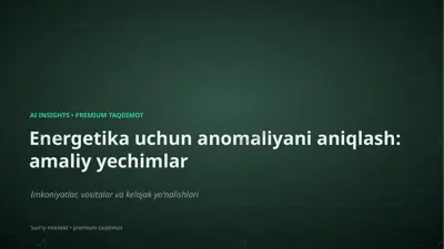1970_energetika_uchun_anomaliyani_aniqlash_amaliy_y — PPTX