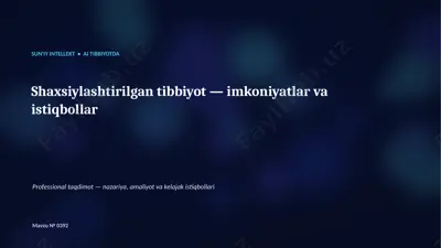 0391_shaxsiylashtirilgan_tibbiyot_imkoniyatlar_va_i — PPTX