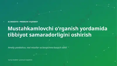 0737_mustahkamlovchi_organish_yordamida_tibbiyot_sa — PPTX